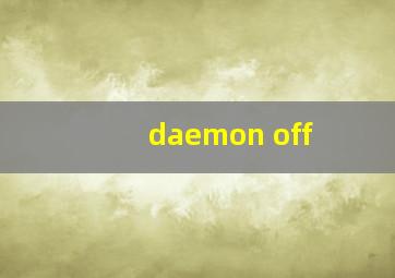 daemon off